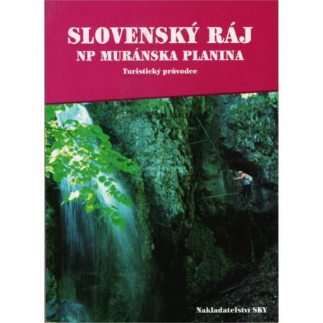 Slovenský ráj a Muranská planina